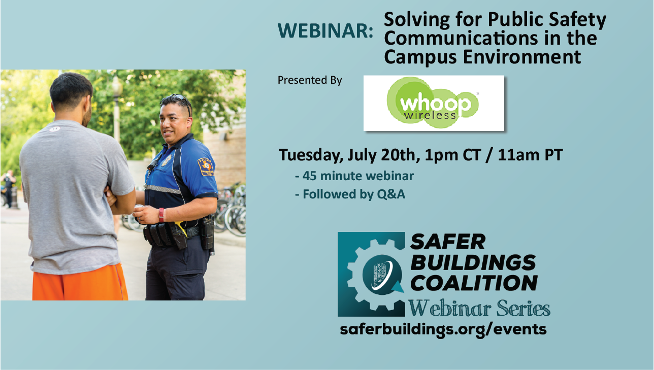 Replay: Tech Talk: Solving for Public Safety Communications in the Campus Environment – With Whoop Wireless and CCFS